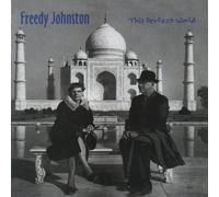 This Perfect World by Freedy Johnston (1994-05-04)