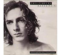 This Picture - Naked Rain/with You/Stronger Than Life Itself