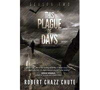 This Plague Of Days Season 2