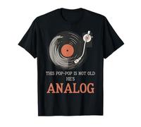 This Pop-Pop Is Not Old Hes Analog Fête des Pères Vinyle Rétro T-Shirt