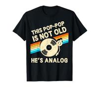 This Pop-Pop is Not Old Hes Analog Fête des Pères Vinyle Rétro T-Shirt