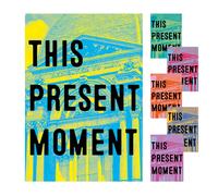 This Present Moment: Crafting A Better World
