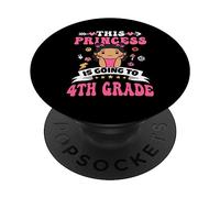 This Princess is Going to 4th Grade Back to School for Girls PopSockets PopGrip Adhésif