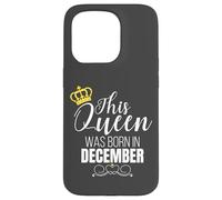 This Queen Was Born in December Birthday Queen Coque pour iPhone 15 Pro
