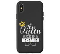 This Queen Was Born in December Birthday Queen Coque pour iPhone X/XS