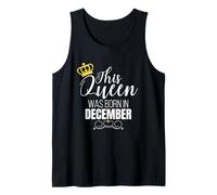 This Queen Was Born in December Birthday Queen Débardeur