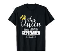 This Queen Was Born in September Birthday Queen T-Shirt