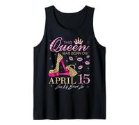 This Queen Was Born on 15 April Living My Blessed Life Débardeur