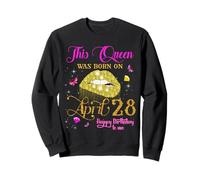 This Queen Was Born on 28 Avril 28th Birthday Sweatshirt