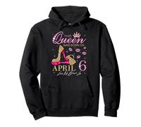 This Queen Was Born on 6 April Living My Blessed Life Sweat à Capuche