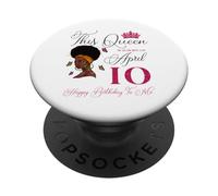 This Queen Was Born on April 10 Afro Girl Cheveux naturels PopSockets PopGrip Adhésif