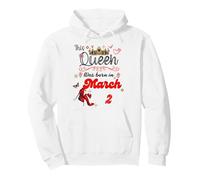 This Queen Was Born on March 2 Mars 2nd Birthday Sweat à Capuche