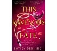 This Ravenous Fate