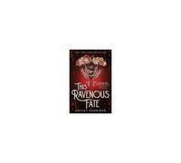 This Ravenous Fate