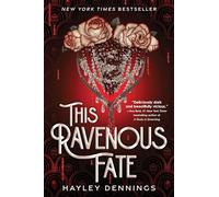This Ravenous Fate