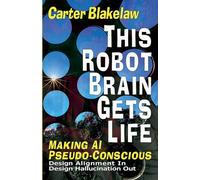 This Robot Brain Gets Life - Making AI Pseudo-Conscious