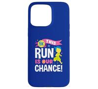 This Run is Our Chance - Inspiration 5K Race Day Coque pour iPhone 15 Pro Max