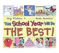 This School Year Will Be the Best! Kay Winters (Auteur)