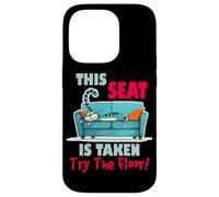 This Seat is Taken Try The Floor Coque pour iPhone 14 Pro
