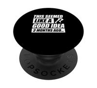 This Seemed Like a Good Idea joggen Running Running Fun PopSockets PopGrip Adhésif