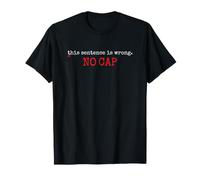 This Sentence is Wrong No Cap Teacher Funny Grammar Police T-Shirt