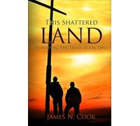This Shattered Land: Surviving the Dead