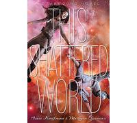 This Shattered World