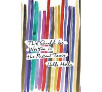 This Should Be Written in the Present Tense