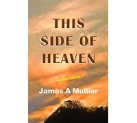 This Side Of Heaven - James A Mullier - Auto-Édition - ebook (ePub) - Livre