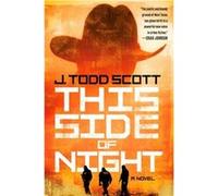 This Side Of Night by J. Todd Scott Unknown (Auteur)
