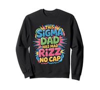 This Sigma Dad Has Mad Rizz No Cap Argot mème - Sweatshirt