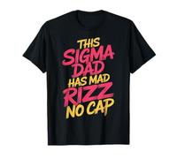 This Sigma Dad Has Mad Rizz No Cap Argot mème |- T-Shirt