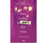 This Song Is (Not) For You - Laura Nowlin - Pocket Jeunesse - broché - Roman adolescent
