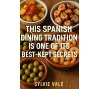 This Spanish Dining Tradition Is One Of Its Best-Kept Secrets