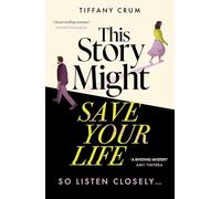 This Story Might Save Your Life: A stunning thriller with the heart of a romance. THE book club novel for 2026