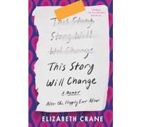 This Story Will Change