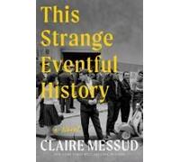 This Strange Eventful History