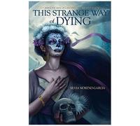This Strange Way Of Dying