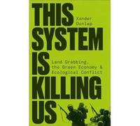 This System is Killing Us by Xander Dunlap Xander Dunlap (Auteur)