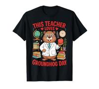 This Teacher Loves Groundhog Day Funny Teacher Quote T-Shirt