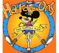 This Terrible Place by Hard-Ons (2001-02-13)