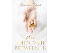 This Thin Veil Between Us