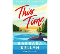 This Time - Barbara Kellyn - Kobo Originals - ebook (ePub) - Livre