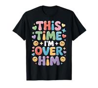 This Time I'm Over Him Phase de guérison de Rupture T-Shirt