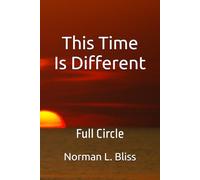 This Time Is Different: Full Circle