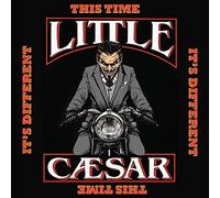Little Ceasar - This Time It's Different
