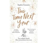 This Time Next Year by Sophie Cousens Sophie Cousens (Auteur)