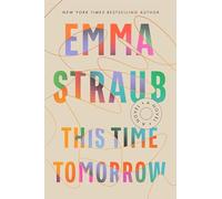 This Time Tomorrow: A Novel