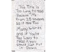 This Title is Too Long to Read Because it's from 28 Students, So it Has Too Many Words, and if You're Too Lazy to Read it, You Should Put it Down