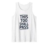 This Too Shall Pass Empowering Inspiring Proverbe Débardeur